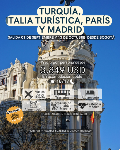 TURQUIA, ITALIA TURISTICA, PARIS Y MADRID